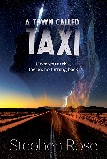 A Town Called Taxi by 
Stephen Rose