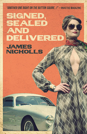 Signed, Sealed and Delivered by James Nicholls
