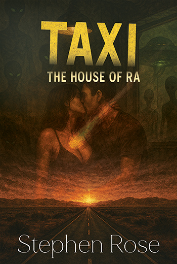 Taxi: The House of Ra 
Stephen Rose