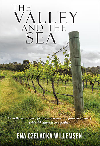 The Valley and the Sea by Ena Czeladka Willemsen
